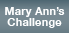Mary Ann's Challenge